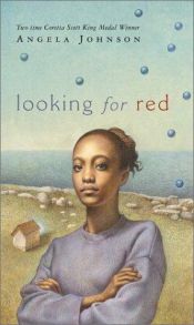 book cover of Looking for Red by Angela Johnson