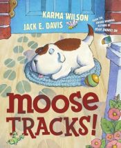 book cover of Moose tracks! by Karma Wilson