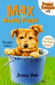 book cover of Max the Mucky Puppy (Jenny Dale's Puppy Tales) by Ben M. Baglio