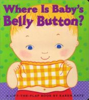 book cover of Where is Baby's Belly Button by Karen Katz