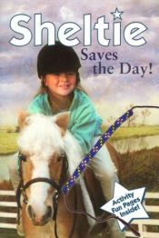 book cover of Sheltie Saves The Day by Peter Clover
