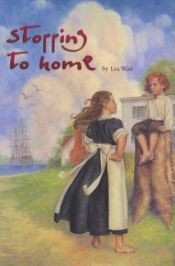 book cover of Stopping to home by Lea Wait