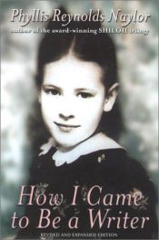 book cover of How I Came to Be a Writer by Phyllis Reynolds Naylor