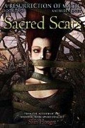 book cover of Sacred Scars (A Resurrection of Magic 2) by Kathleen Duey