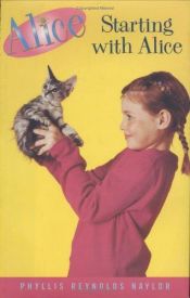book cover of Starting With Alice by Phyllis Reynolds Naylor