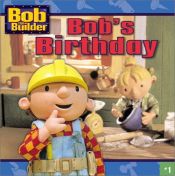 book cover of Bob's Birthday (Bob the Builder (8x8)) by Diane Redmond