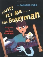 book cover of Psssst! It's Me... The Bogeyman by Barbara Park
