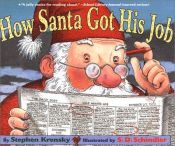 book cover of How Santa Got His Job by Stephen Krensky