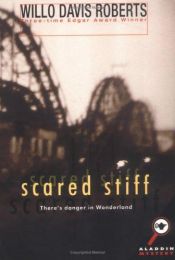 book cover of Scared Stiff by Willo Davis Roberts