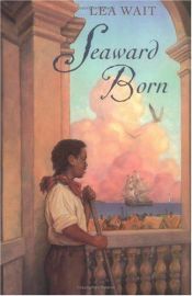 book cover of Seaward born by Lea Wait