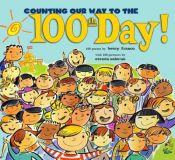 book cover of Counting Our Way to the 100th Day! by Betsy Franco