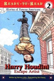 book cover of Harry Houdini: Escape Artist (Ready-to-read Level 2) by Patricia Lakin