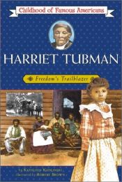 book cover of Harriet Tubman (Childhood of Famous Americans) by Kathleen Kudlinski