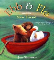 book cover of Ebb and Flo and the New Friend (Ebb & Flo) by Jane Simmons
