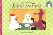 book cover of Lottie's New Friend (2) by Petra Mathers