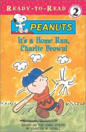 book cover of It's a Home Run, Charlie Brown (Peanuts Ready-to-Read) by 查尔斯·舒兹