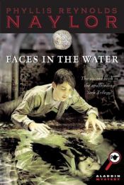 book cover of Faces in The Water (The York Triology) by Phyllis Reynolds Naylor