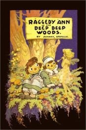 book cover of Raggedy Ann in the Deep Woods by Johnny Gruelle