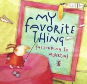 book cover of My favorite thing : (according to Alberta) by Emily Jenkins