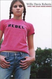 book cover of Rebel by Willo Davis Roberts