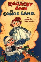 book cover of Raggedy-Cookie Land by Johnny Gruelle