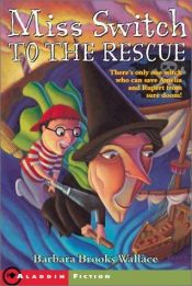 book cover of Miss Switch to the Rescue by Barbara Brooks Wallace