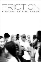 book cover of Friction by E.R. Frank