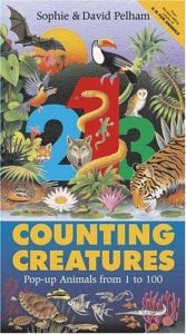 book cover of Counting Creatures: Pop-up Animals from 1 to 100 by David Pelham