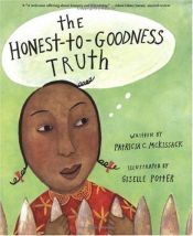 book cover of The Honest-to-Goodness Truth (Simile) by Patricia McKissack