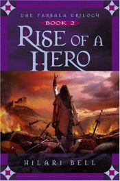 book cover of Farsala Trilogy #2: Rise of a Hero by Hilari Bell