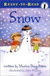 book cover of Snow (Ready-to-Read Level 1) by Marion Dane Bauer