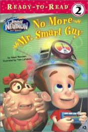 book cover of No More Mr. Smart Guy by Adam Beechen