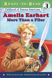 book cover of Amelia Earhart: More Than a Flier (Ready to Read, Level 3) by Patricia Lakin