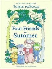 book cover of Four Friends in Summer by Tomie dePaola