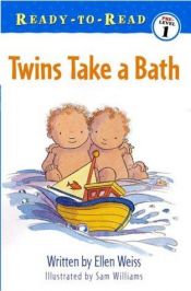 book cover of Twins Take a Bath (Ready-To-Read:) by Ellen Weiss