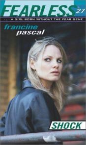 book cover of Fearless #27: Shock by Francine Pascal