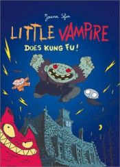 book cover of Little Vampire Does Kung Fu! by Joann Sfar