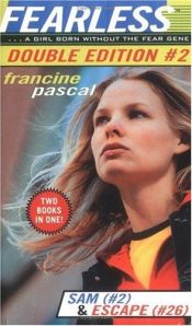 book cover of Fearless: Double Edition #2 : Sam (#2) & Escape (#26) by Francine Pascal