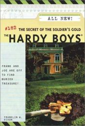 book cover of The Secret of the Soldier's Gold by Franklin W. Dixon