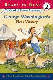 book cover of George Washington's First Victory (Ready-to-read COFA) by Stephen Krensky