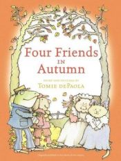 book cover of Four Friends in Autumn by Tomie dePaola
