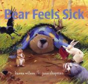 book cover of Bear feels sick by Karma Wilson