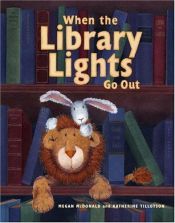 book cover of When the Library Lights Go Out by Megan McDonald