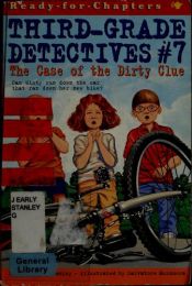 book cover of Third-Grade Detectives#7: The Case of the Dirty Clue by Unknown