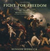 book cover of Fight for Freedom: The American Revolutionary War by Benson Bobrick