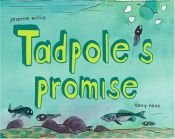 book cover of Tadpole's Promise by Jeanne Willis
