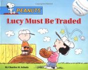 book cover of Lucy Must Be Traded (VHS) by Ron Fontes