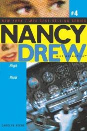 book cover of Nancy Drew Girl Detective: High Risk by Caroline Quine