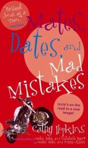 book cover of The Mates and Dates Series, Book 5: Mates, Dates, and Mad Mistakes by Cathy Hopkins
