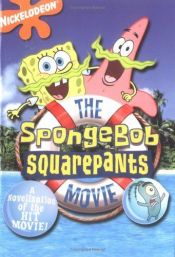 book cover of The SpongeBob SquarePants movie by Marc Cerasini